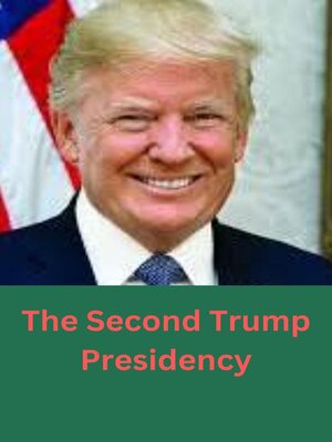 cover image of The Second Trump Presidency